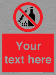 Custom No alcohol or drugs Sign